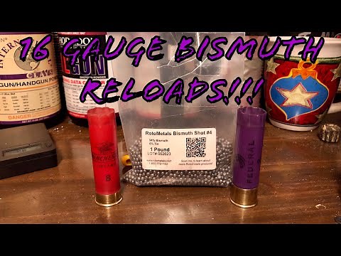 16 Gauge Bismuth Waterfowl Hunting Reloads!