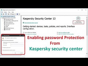 Enabling password protection from Kaspersky security center – Step by Step