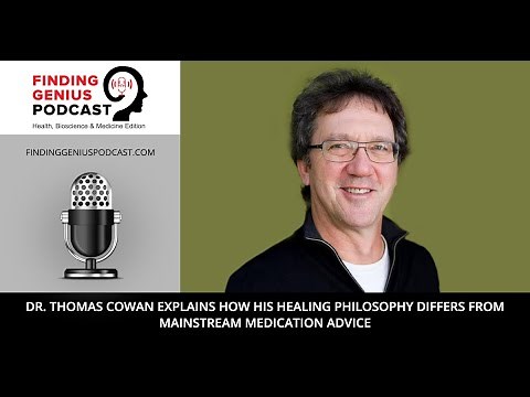 Dr. Thomas Cowan Explains How His Healing Philosophy Differs from Mainstream Medication Advice