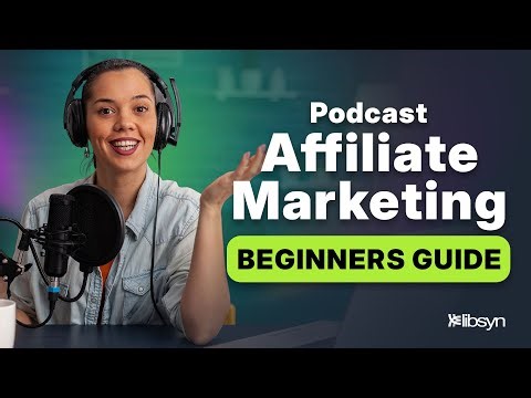 How to Start Affiliate Marketing for Podcasters (Step-by-Step Beginner Tutorial)