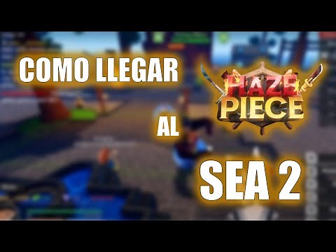 GUIA PARA LLEGAR AL SEA 2 EN HAZE PIECE | ROBLOX EN ESPAÑOL