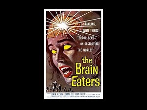 The Brain Eaters - Full Movie Colorized - Science Fiction - 1958 - Starring: Ed Nelson