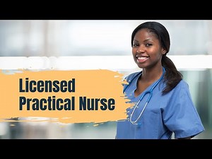 How to Become a Licensed Vocational Nurse | Career Exploration For Students