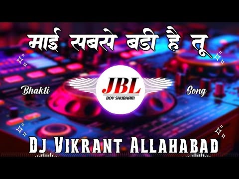 Maayi Sabse Badi Hai Tu | Navratri Durga Puja Song 2025 | DJ Sound Check Vibration Mix | Dj Vikrant