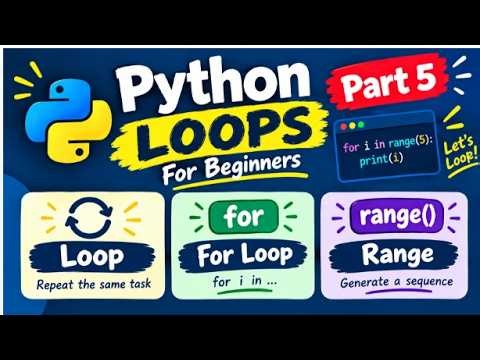 Python Loops & For Loop Explained | Python Tutorial for Beginners | Part 5