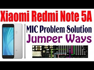 Xiaomi Redmi Note 5A MIC Microphone Problem Solution Jumper Ways #GSM_Free_Equipment