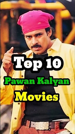 Top 10 Movies Of Pawan Kalyan