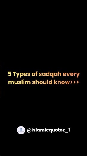 5 Types of Sadqah Muslims should know #shorts #islamic #muslim