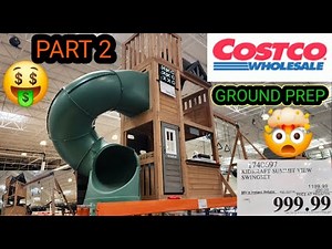 COSTCO KIDKRAFT SUMMIT VIEW SWINGSET PART 2 GROUND PREP #1740697 PLAY SET
