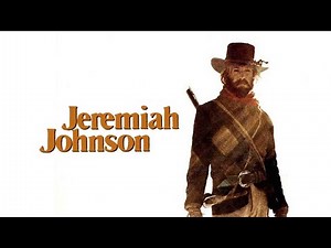 Jeremiah Johnson - 1972 - Open scene