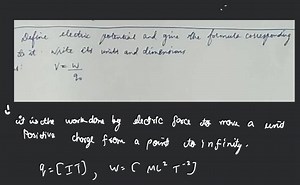 Define electric potintial and give the folmule cosresponding os... | Filo