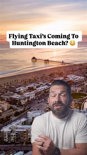 24K views · 118 reactions | Flying Taxis in Huntington Beach A...