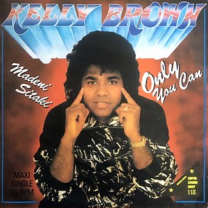 Kelly Brown - Only You Can (You Make Me Feel)