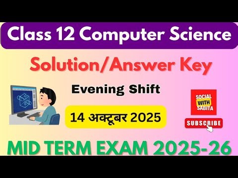 Class 12 Computer science answer key 2025 evening shift | mid term 2025-26 | computer science answer
