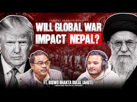 Ep:559 | Will Global War Impact Nepal? Ahuti on Dollar, India & Security | Biswo Bhakta Dulal