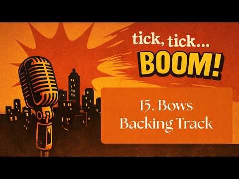 🎤Bows - 15 - Tick Tick Boom🎤