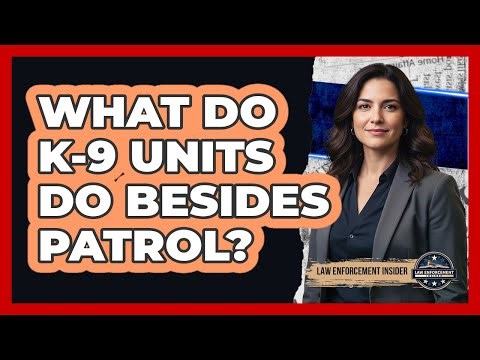 What Do K-9 Units Do Besides Patrol? - Law Enforcement Insider