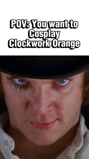 POV: Clockwork Orange at Home #meme #cosplay #comedy