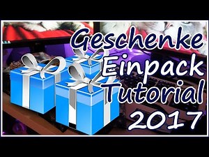 ★ Ich packe Weihnachts-Geschenke ein ★ Geschenke-Einpack-Tutorial 2017 ★ 1080p 60fps ★
