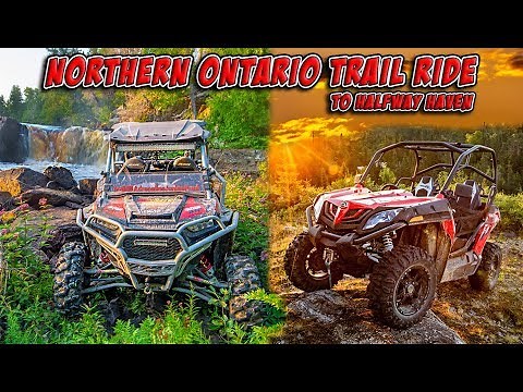 UTV Trail Ride into the Northern Canadian Wilderness - Halfway Haven Lodge - Wawa Ontario, Canada