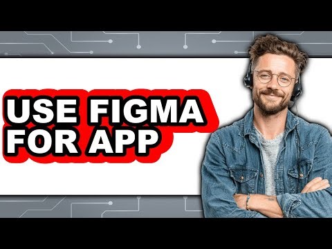 How to Use Figma for App Design (New 2025)