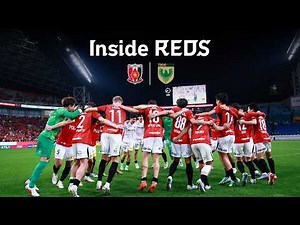 【Inside REDS | Digest】2026/27 Meiji Yasuda J1 League Sec. 8 vs Tokyo Verdy