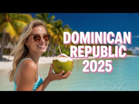 Dominican Republic Travel Guide | Beaches, Music & Mountains Adventure