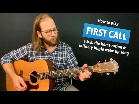 🎸 Guitar lesson for "First Call" bugle riff (military / horse racing song)