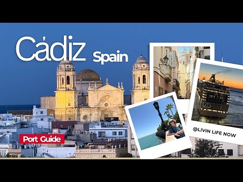 Cadiz, Spain - Cruise Port Guide - Self Explore in One day.