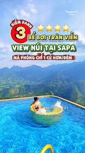 Top những Khách sạn có bể bơi vô cực đẹp nhất tại Sapa #sapa #dulichsapa #checkinsapa #danang24 | Tư vấn du lịch Sapa - Danang24.vn Travel