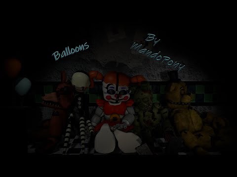 (SFM/FNAF) "Balloons" By Mandopony