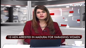 10 Men Arrested In Madurai For Harassing College Students