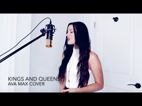 Kings and Queens - Ava Max Cover