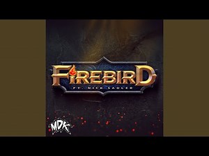 Firebird (feat. Nick Sadler)