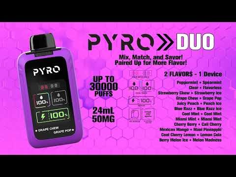 Pyro Duo - 2 Flavors 1 Device