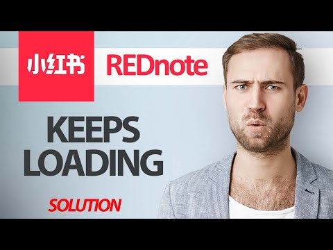 How To Fix REDnote App Keeps Loading | Step By Step