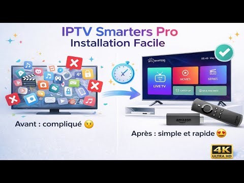 Comment installer et configurer IPTV Smarters Pro sur Firestick & Android TV (2026)