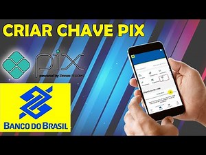 Como Criar uma chave PIX no Banco do Brasil