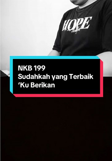 #duet with @Rillo 🎹🐻 #fyp NKB 199 - Sudahkah yang Terbaik ‘Ku Berikan (Have I Done My Best for Jesus?) #hymn #worship #christiantiktok #christianity #ballad #pujianpenyembahan #piano