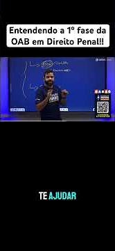 Entendendo a 1º fase de penal para a prova da OAB!!
