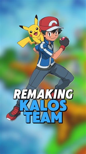 Remaking Ash’s Kalos Team! #pokemon #kalos #greninja #anime #ashketchum #pikachu #pokemonxyz