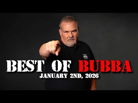 Best of the Bubba the Love Sponge® Show | 1/2/26