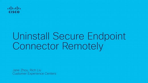 Uninstall Secure Endpoint Connector Remotely - Cisco Video Portal