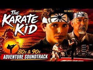 The Karate Kid Movie Music | 80s & 90s Adventure Soundtrack Ambience