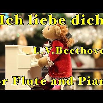 [フルート]🎵Ich liebe dich / L.V.Beethoven 君を愛す/ ベートーヴェン for Flute and Piano