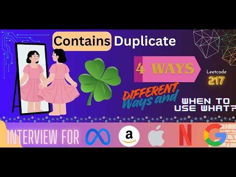 Contains Duplicate - LeetCode 217 | 4 Approaches Explained + Accepted Solution | DSA Interview Prep