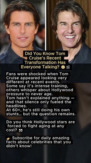 Did You Know Tom Cruise’s Recent Transformation Has Everyone Talking? 😳🎬