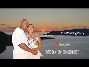 Destination Pre-Wedding Party in Santorini. Jamacia & Nigeria. #NiOmaEverAfter