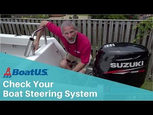 How To Check Your Power Boat Steering System | BoatUS