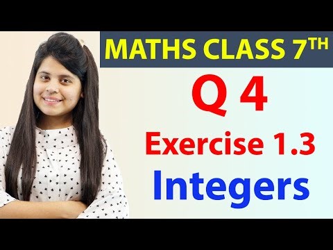 Q 4, Ex 1.3 - Integers - Chapter 1, Maths Class 7th - NCERT, CBSE